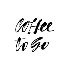 Fototapeta na wymiar Coffee to go lettering. Handwritten calligraphy design. Take away cafe poster, print, template. Vector illustration.