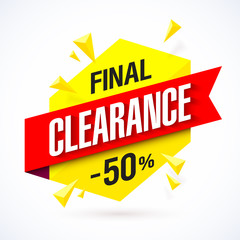 Final Clearance bright banner. Special offer, big sale, up to 50% off