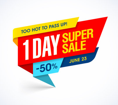 One Day Super Sale banner, too hot one day deal offer to pass up