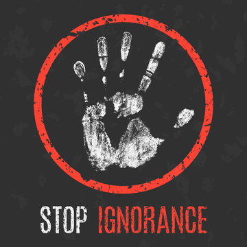 Vector. The bad character traits. Stop ignorance sign.