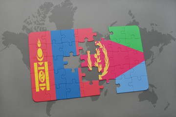 puzzle with the national flag of mongolia and eritrea on a world map