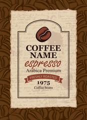 design vector label for coffee beans in retro style on the background of beans and manuscript