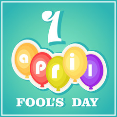 April fool's day. Celebratory banner. Postcard with balloons, font and number isolated against a blue gradient background.