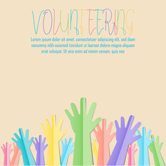 Colorful Raised hands up with text for volunteering or follow your dreams vector concept paper cut style.