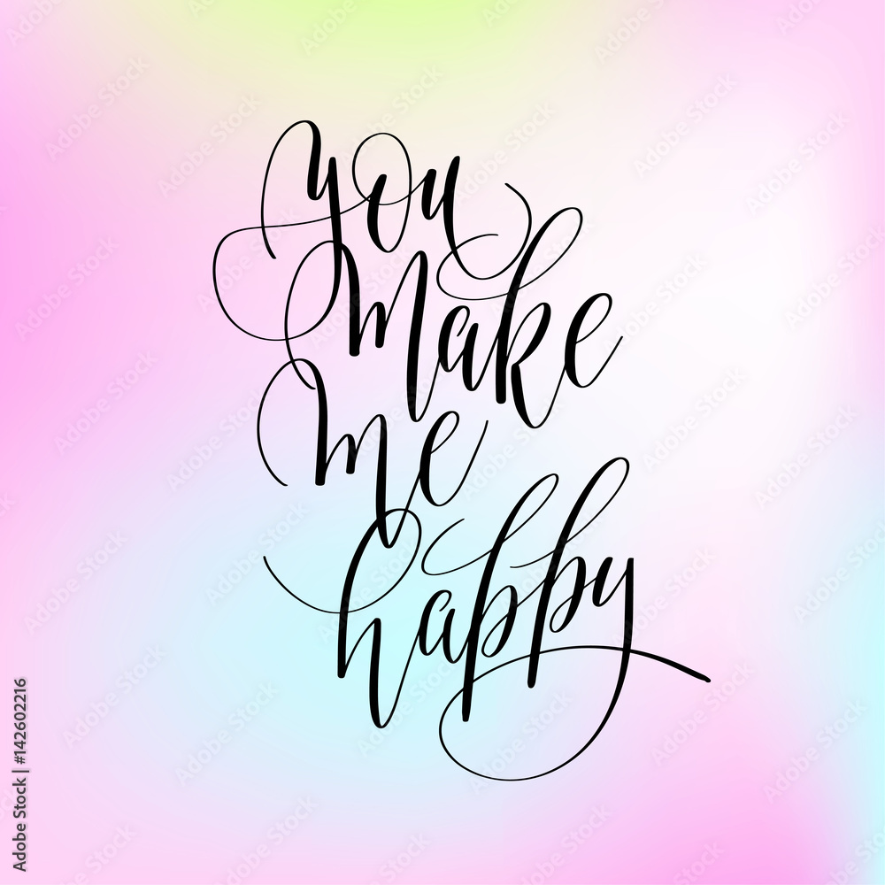 Sticker you make me happy handwritten lettering positive quote about lov