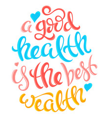 Health is the best wealth