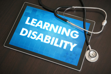 Learning disability (neurological disorder) diagnosis medical concept on tablet screen with stethoscope