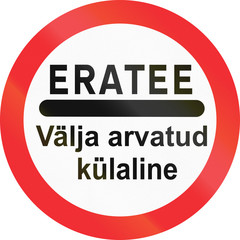 Estonian prohibitory road sign - The words mean private road - except visitors