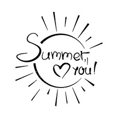 Vector illustration with inscription Summer, love you