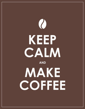 keep calm and make espresso, vector design