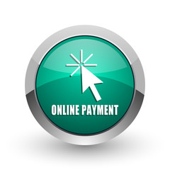 Online payment silver metallic chrome web design green round internet icon with shadow on white background.