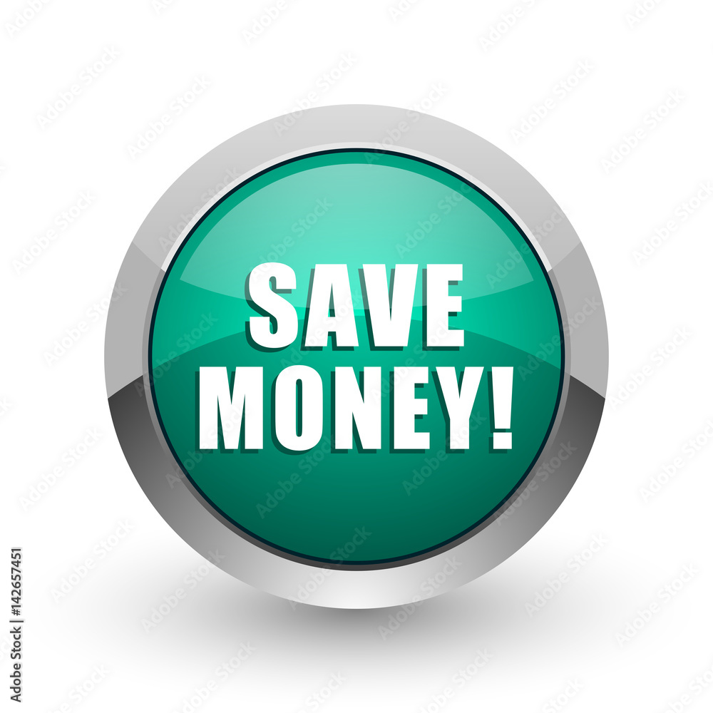 Poster save money silver metallic chrome web design green round internet icon with shadow on white backgrou