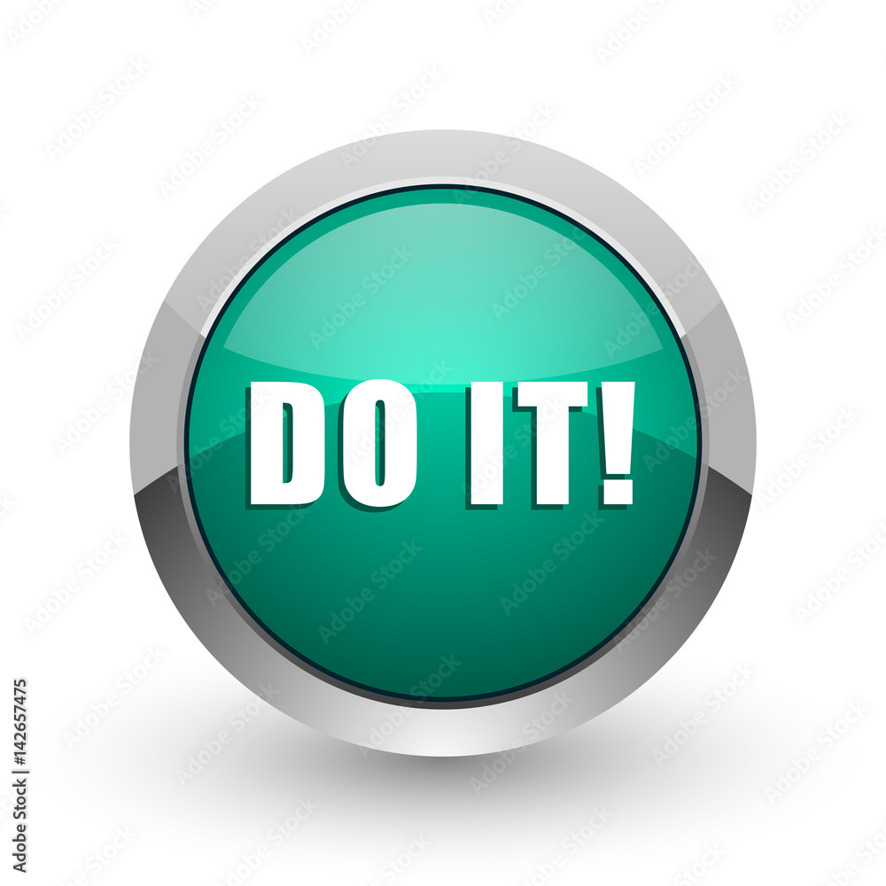 Poster Do it silver metallic chrome web design green round internet icon with shadow on white background.
