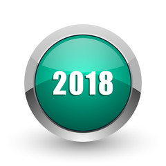 New year 2018 silver metallic chrome web design green round internet icon with shadow on white background.