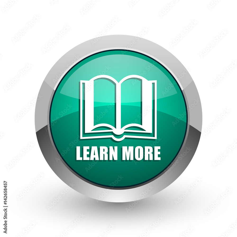 Leinwandbilder learn more silver metallic chrome web design green round internet icon with shadow on white backgrou