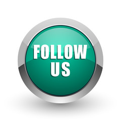 Follow us web icon. Chrome metallic round internet button on white background.