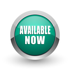 Available now web icon. Chrome metallic round internet button on white background.