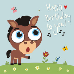 Happy birthday to you! Funny horse sings birthday song. Card with horse in cartoon style.