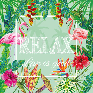 Slogan relax live is good flowers leaves flamingo green background