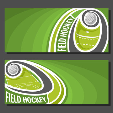 Vector banners for Field Hockey game: field hockey ball flying on curve trajectory above court, 2 template tickets to sporting tournament with empty field for title text on green abstract background.