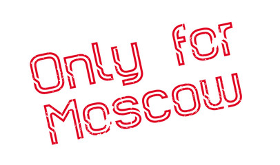 Only For Moscow rubber stamp. Grunge design with dust scratches. Effects can be easily removed for a clean, crisp look. Color is easily changed.
