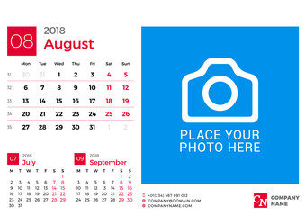 Calendar for 2018 Year. Vector Design Print Template with Place for Photo and Company Logo. August 2018. Week Starts on Monday. 3 Months on Page