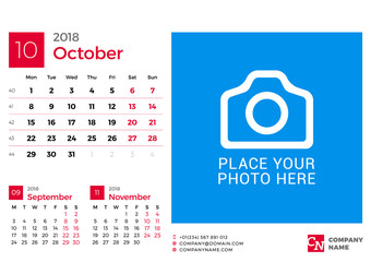 Obraz premium Calendar for 2018 Year. Vector Design Print Template with Place for Photo and Company Logo. October 2018. Week Starts on Monday. 3 Months on Page