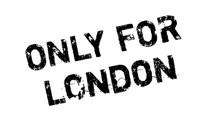 Only For London rubber stamp. Grunge design with dust scratches. Effects can be easily removed for a clean, crisp look. Color is easily changed.