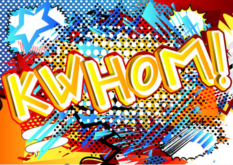 Kwhom! - Vector illustrated comic book style expression.