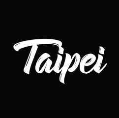 Fototapeta premium taipei, text design. Vector calligraphy. Typography poster.