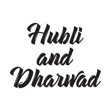 hubli and dharwad, text design. Vector calligraphy. Typography poster.