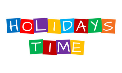 holidays time, white letters over colorful squares