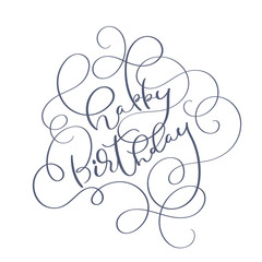 Obraz premium Text Happy Birthday on white background. Calligraphy lettering Vector illustration EPS10