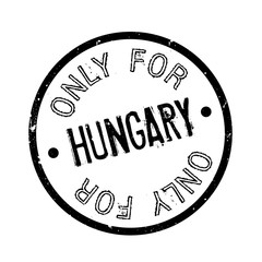 Only For Hungary rubber stamp. Grunge design with dust scratches. Effects can be easily removed for a clean, crisp look. Color is easily changed.