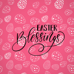 Easter holiday celebration. Easter Blessings handwriting lettering