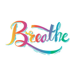 Breathe hand lettering