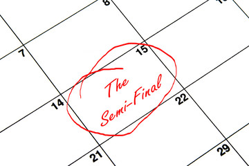 Semi-Final Circled on A Calendar in Red