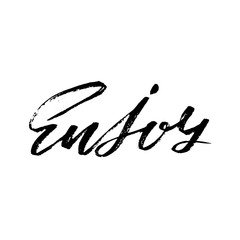 Hand drawing lettering vector illustration. Enjoy lettering design Grunge handwritten inscription.