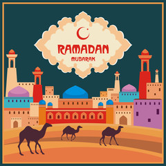 Ramadan greeting card with the image of ancient east city, mosques and minarets, the desert and camels