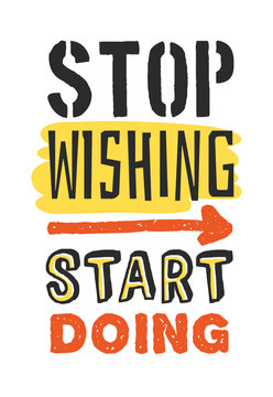 Text template for design Stop wishing, start doing, Sport Motivation Quote, Positive typography