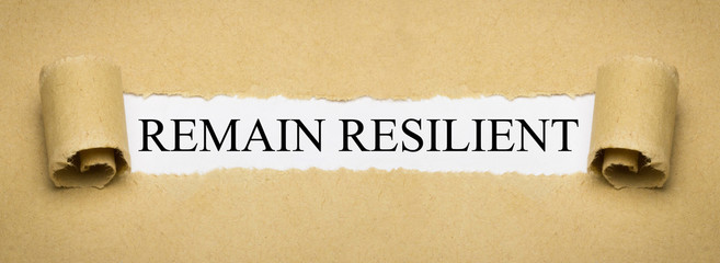 Remain Resilient
