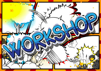 Workshop - Comic book style word on abstract background.