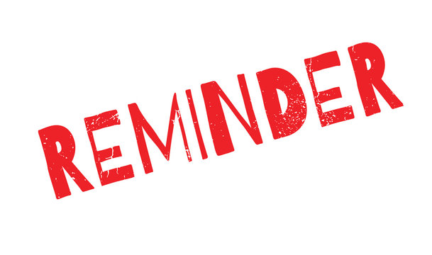 Reminder rubber stamp. Grunge design with dust scratches. Effects can be easily removed for a clean, crisp look. Color is easily changed.