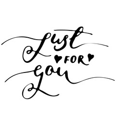 Just for you - freehand ink inspirational romantic quote