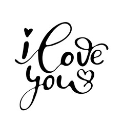 I love you - freehand ink inspirational romantic quote