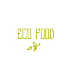 Eco Food - hand drawn brush text badge, sticker, banner, poster 