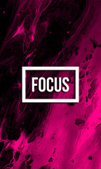 Focus motivational quote on abstract liquid background. - 143481200