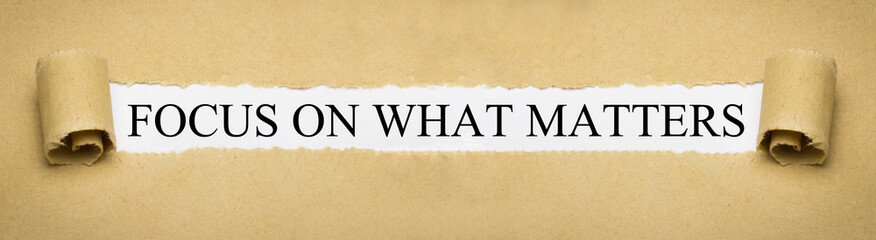 Focus on what Matters