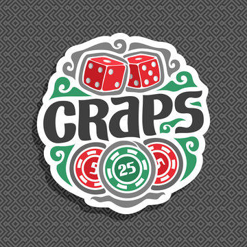 Vector logo for Craps gamble: sign with 2 red dice cubes on grey geometric seamless pattern, black inscription title text - craps, gambling icon with casino chip nominal 25 on gray abstract background