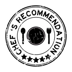 Grunge black chef 's recommendation round rubber seal stamp on white background